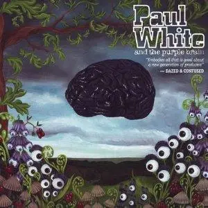 Paul White - Paul White & the Purple..