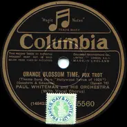 Paul Whiteman And His Orchestra - Orange Blossom Time / Your Mother And Mine