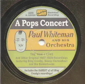 Paul Whiteman And His Orchestra - A Pops Concert