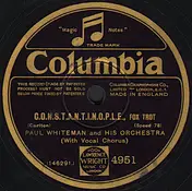 Paul Whiteman And His Orchestra - C.O.N.S.T.A.N.T.I.N.O.P.L.E. / Get Out And Get Under The Moon