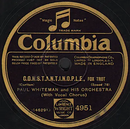 Paul Whiteman And His Orchestra - C.O.N.S.T.A.N.T.I.N.O.P.L.E. / Get Out And Get Under The Moon