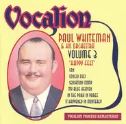 Paul Whiteman And His Orchestra - Happy Feet (Volume 3)