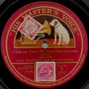 Schellack - Paul Whiteman And His Orchestra / Rudy Wiedoeft - I Miss My Swiss (My Swiss Miss Misses Me) / Valse Vanité