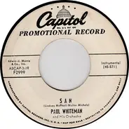 Paul Whiteman And His Orchestra - San / Wang Wang Blues