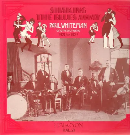 Paul Whiteman and his orchestra - Shaking The Blues Away