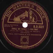 Paul Whiteman And His Orchestra - Shall We Dance? / They All Laughed
