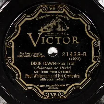 Paul Whiteman And His Orchestra - Louisiana / Dixie Dawn