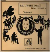 Paul Whiteman And His Orchestra - Paul Whiteman & His Orchestra Volume 1