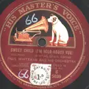 Schellack - Paul Whiteman And His Orchestra - Sweet Child (I'm Wild About You) / I Never Knew How Wonderful You Were