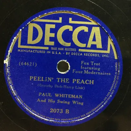 Paul Whiteman's Swing Wing - I Used To Be Color Blind / Peelin' The Peach