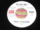 7inch Vinyl Single - Paul Williams - My Love And I
