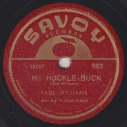 Paul Williams & His Hucklebuckers - The Huckle-Buck / Hoppin' John