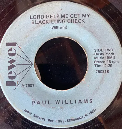 Paul Williams - True Love / Lord Help Me Get My Black Lung Check