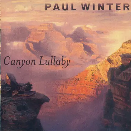 Paul Winter - Canyon Lullaby