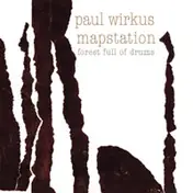 Paul Wirkus - Forest Full of Drums