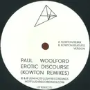 12inch Vinyl Single - Paul Woolford - Erotic Discourse (Kowton Remixes)