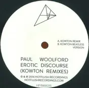 Paul Woolford - Erotic Discourse (Kowton Remixes)