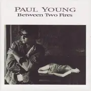 LP - Paul Young - Between Two Fires
