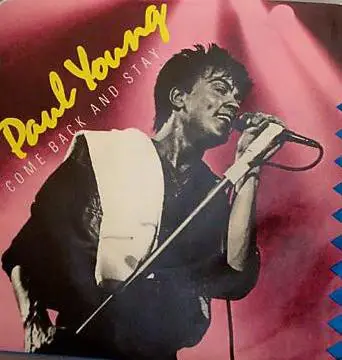Paul Young - Come Back And Stay