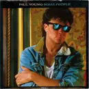 7inch Vinyl Single - Paul Young - Some People