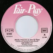 7inch Vinyl Single - Paul Young & The Q Tips - Love Hurts
