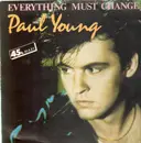 12inch Vinyl Single - Paul Young - Everything Must Change