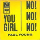 7inch Vinyl Single - Paul Young - You Girl / No! No! No! - No Cover