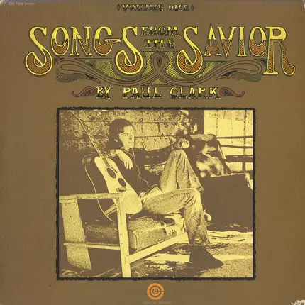 Paul Clark - Songs From The Saviour Volume One