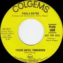 7inch Vinyl Single - Paula Wayne - Yours Until Tomorrow / It's A Happening World