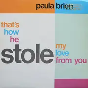 12inch Vinyl Single - Paula Brion - That's How He Stole My Love From You - Signed