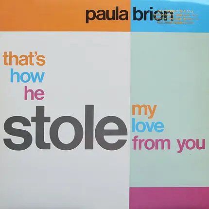 Paula Brion - That's How He Stole My Love From You