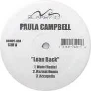 Paula Campbell - Lean Back / You Make Me