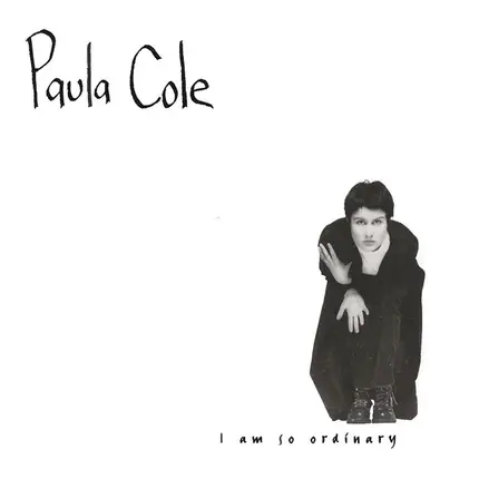 Paula Cole - I Am So Ordinary