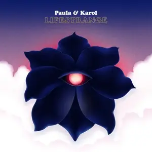 Paula & Karol - Lifestrange