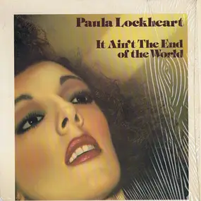 Paula Lockheart - It Ain't the End of the World