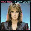 7inch Vinyl Single - Paula Moore - I'm Gonna Love You