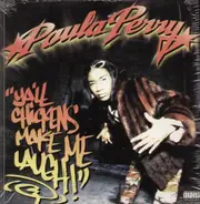 Paula Perry - Y'All Chickens Make Me Laugh