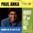 7'' - Paul Anka - Hurry Up And Tell Me