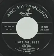 Paul Anka - I Love You, Baby / Tell Me That You Love Me