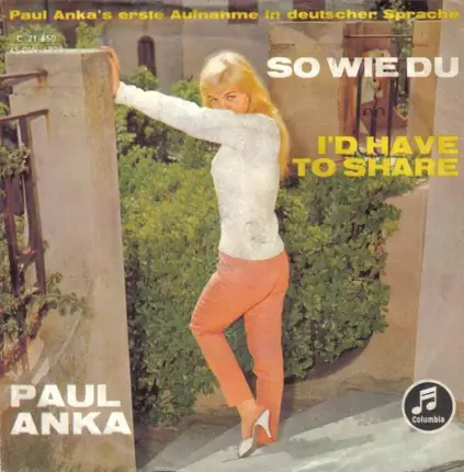 Paul Anka - So Wie Du / I'd Have To Share