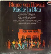 Paul Abraham, Fred Raymond - Blume von Hawaii / Maske in Blau