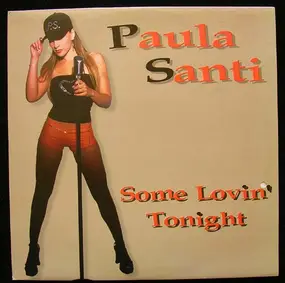 Paula Santi - Some Lovin' Tonight