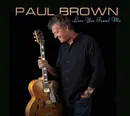 CD - Paul Brown - Love You Found Me