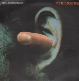 Paul Butterfield - Put It in Your Ear