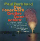 Paul Burkhard - Das Feuerwerk - Großer Querschnitt