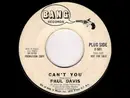 7'' - paul davis - Can't You / Gonna Keep Lovin' You