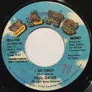 7'' - Paul Davis - I Go Crazy