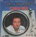LP - Paul Delicato - Cara Mia