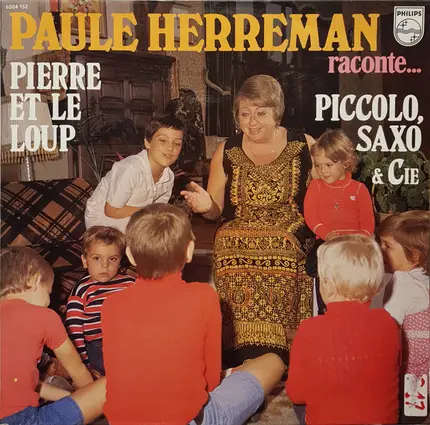 Paule Herreman - Paule Herreman Raconte... Pierre Et Le Loup / Piccolo, Saxo & Cie