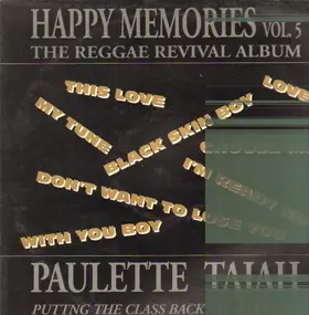 Paulette Tajah - Happy Memories Vol 5
